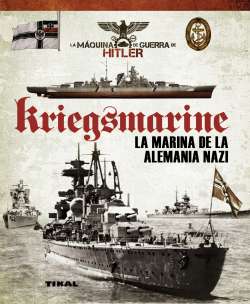 Kriegsmarine. La marina de...