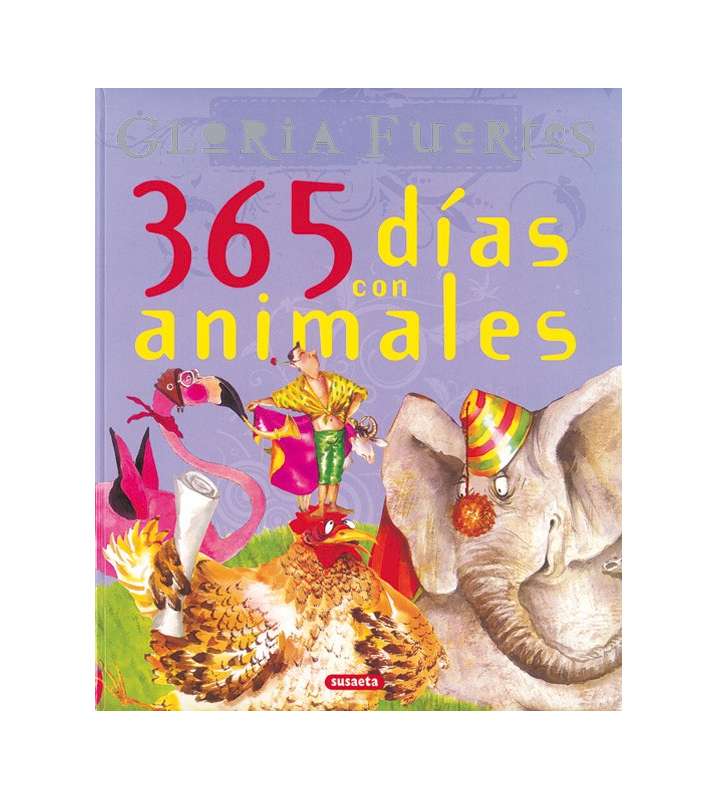 365 Dias Con Animales Gloria Fuertes Editorial Susaeta Venta De Libros Infantiles Venta De Libros Libros De Cocina Atlas Ilustrados