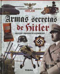Armas secretas de Hitler....