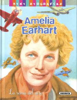 Amelia Earhart. La reina...